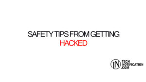 Safety Tips from Getting Hacked