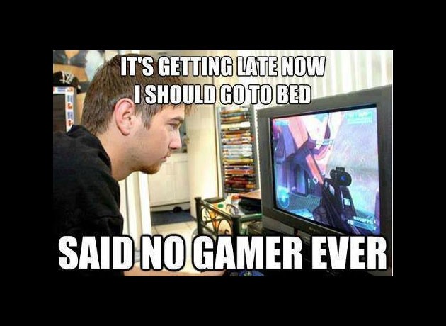 Funny Gaming Meme : Every Gamer must be agree