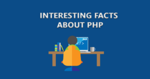 Facts about PHP