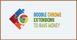 Google Chrome Extensions to Save money