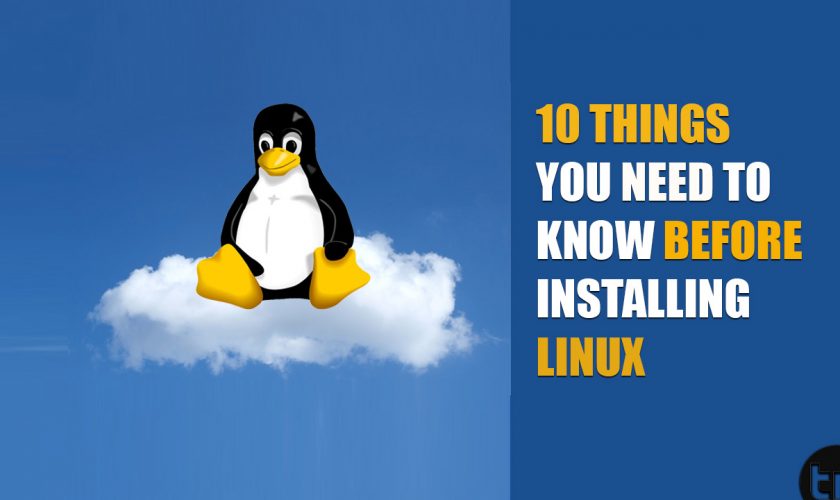 Things you need to know before installing linux