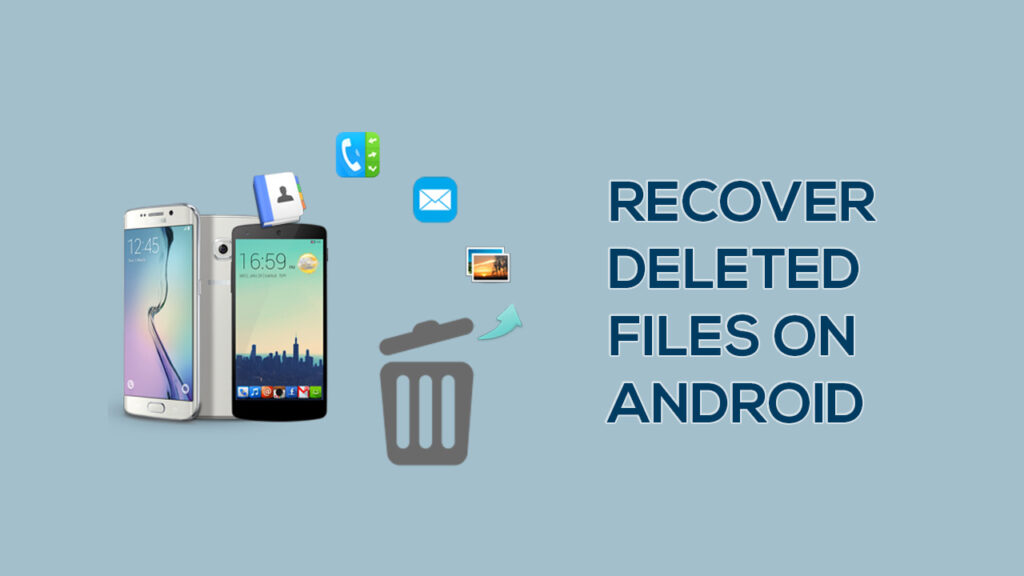 recover deleted files on android