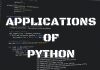 What applications do you develop with Python Programming?