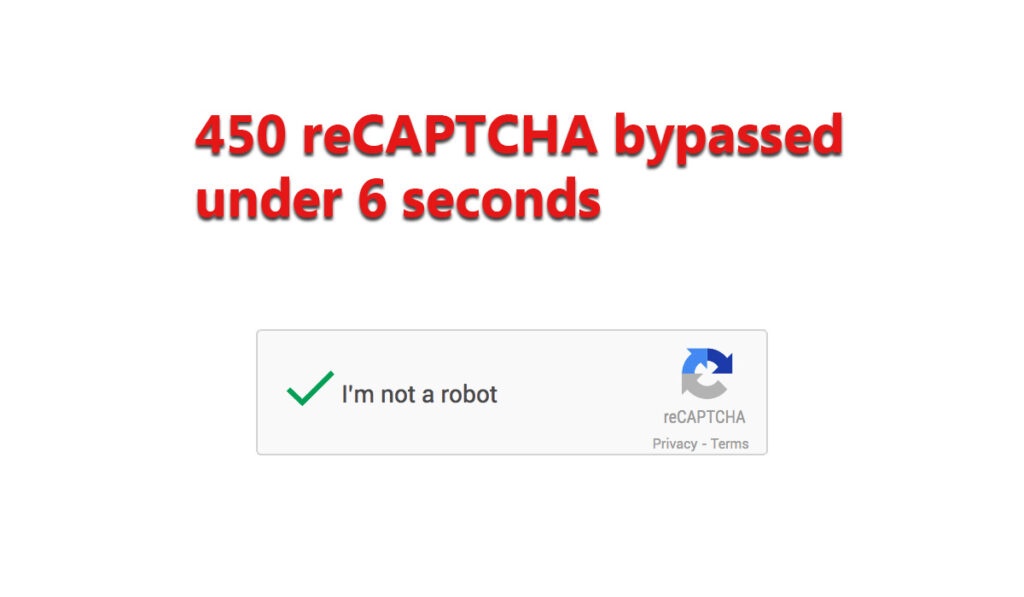 unCaptcha bypassed 450 reCAPTCHA