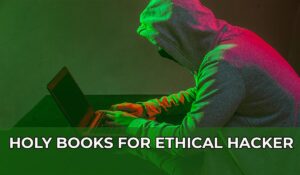 holy books for ethical hacker