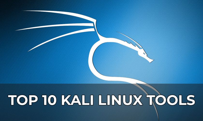 top 10 kali linux tools