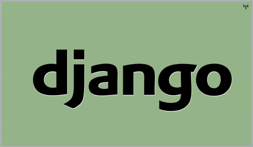 Django - Best open source framework for Web