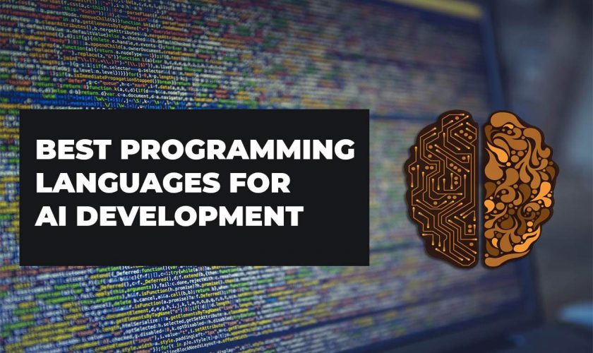 5 Best Programming Languages for Artificial Intelligence Systems