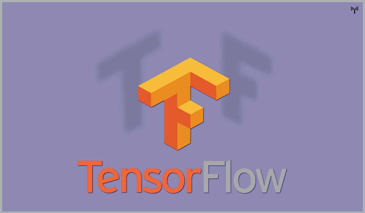 TensorFlow - Best open source framework fo AI developer