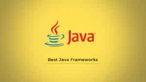 Best Java frameworks