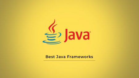 10 Best Java Frameworks for Software Developers