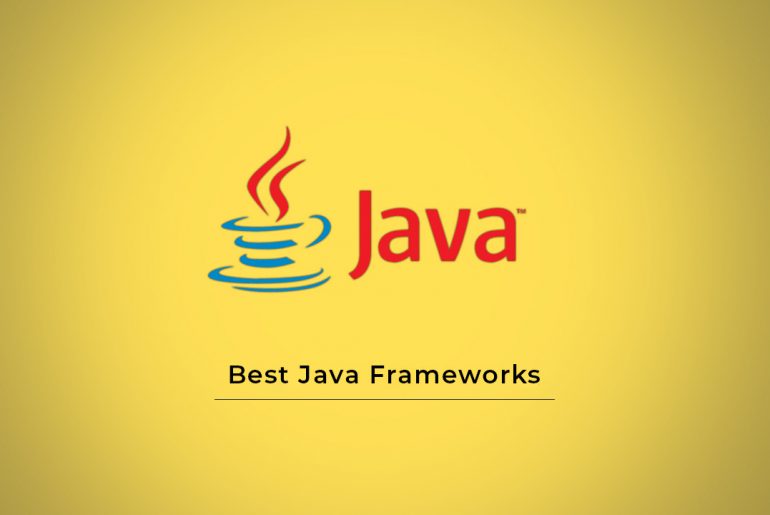 10 Best Java Frameworks for Software Developers
