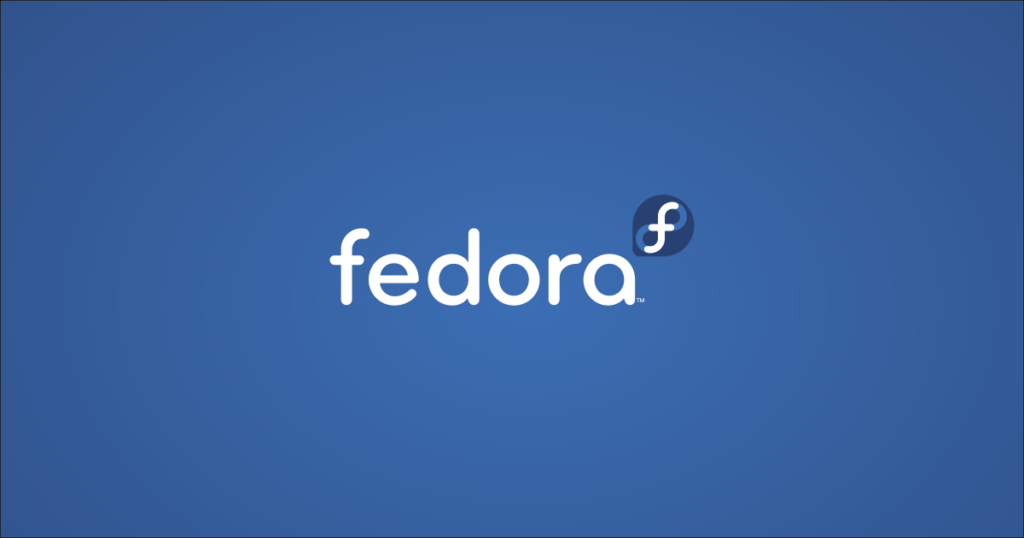 Why You Should Use Fedora Linux