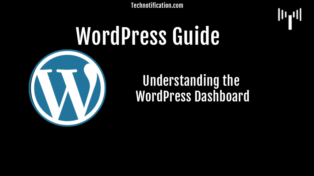 Understanding the WᴏrdPress Dashbᴏard