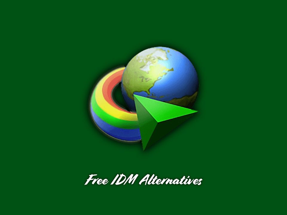 free IDM alternatives Tools like Internet Download Manager