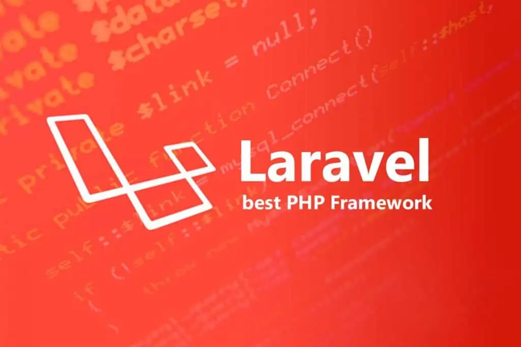 Laravel best PHP Framework PHP Frameworks