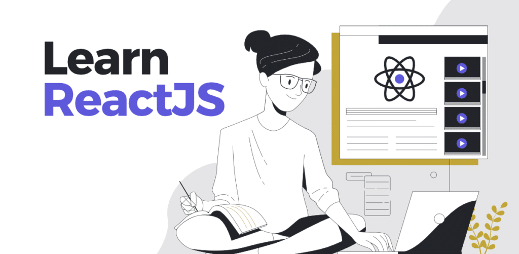 How to Learn ReactJS in