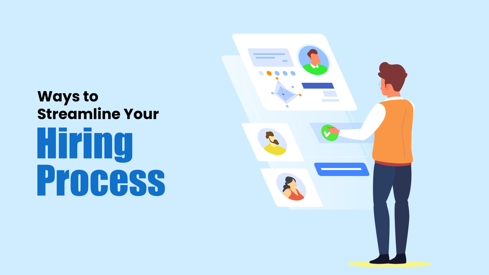 Techniques To Streamline Recruiting Process