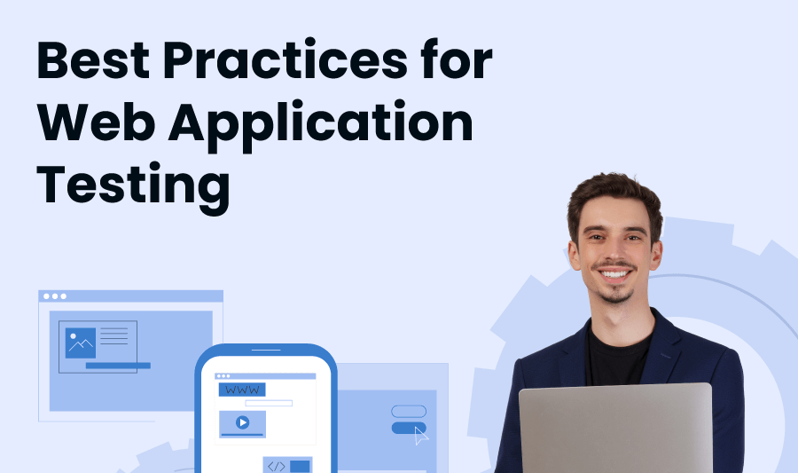 Best Practices for Web Application Testing